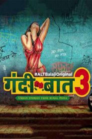 Gandii Baat 3 (2019) Season 3 Hindi