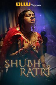 ShubhRatri (2019) Hindi Ullu Season 1