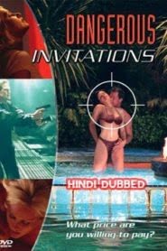 Dangerous Invitations (2002) Hindi Dubbed