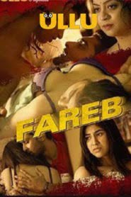 Fareb (2019) Hindi Ullu