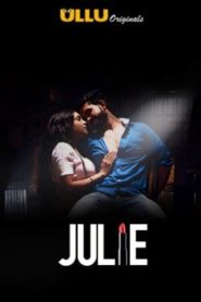 Julie (2019) Ullu Hindi