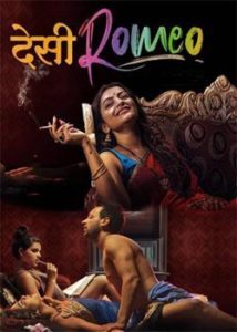 Desi Romeo (2019) Hindi Prime Flix