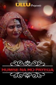 Charmsukh (Humse Na Ho Payega 2019) Hindi Episode 12
