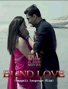 Blind Love FlizMovies (2020) Bengali