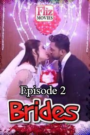 Brides Fliz Movies (2020) Hindi Episode 2