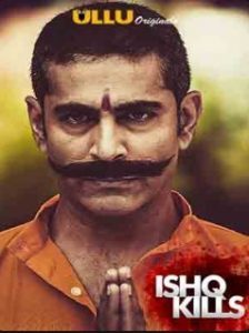 Ishq Kills ULLU (2020) Hindi Season 1 [EP 1 To 4]