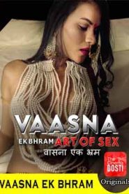 Vaasna Ek Bhram (2020) Hindi CinemaDosti