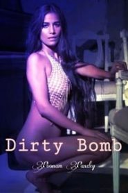 Dirty Bomb (2020) Poonam Pandey