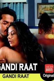 Gandi Raat (2019) CinemaDosti Hindi