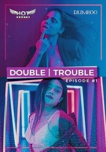 Double Trouble (2020) Episode 1 HotShots