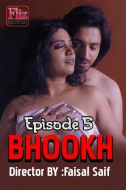 Bhookh (2020) Flizmovies Episode 5