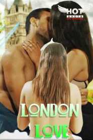 London Love (2019) Hindi Hotshot