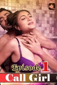 Call Girl 2020 Hotmasti Hindi Episode 1