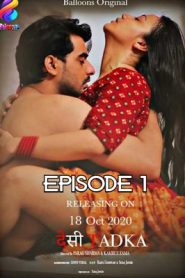 Desi Tadka (2020) Season 1 Balloons Hindi Episode 1
