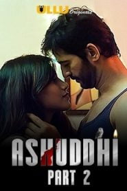 Ashuddhi Part 2 (2020) ULLU