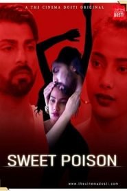 Sweet Poison (2020) CinemaDosti