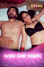 Wife For Night (2020) Kooku Hindi