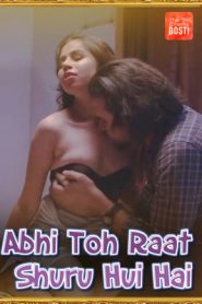 Abhi Toh Raat Shuru Hui Hai 2021 CinemaDosti