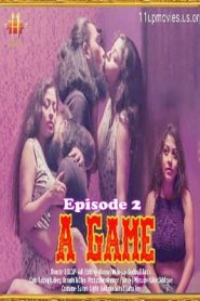 A Game 2021 (11UpMovies) Episode 2