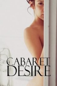 Cabaret Desire (2011)
