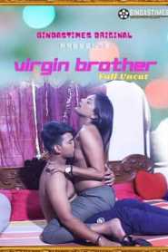 Virgin Brother Uncut 2021 BindasTimes