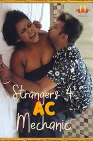 Strangers 4 AC Mechanic 2021 11UpMovies