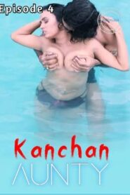 Kanchan Aunty 2020 Nuefliks Episode 4