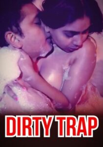 Dirty Trap 2022 Hindi DigimoviePlex
