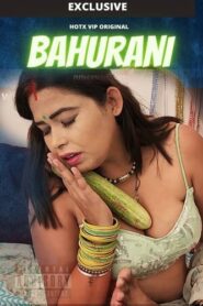 Bahurani 2021 Hotx Hindi