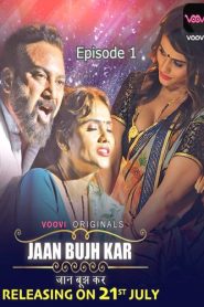 Jaan Bujh Kar 2022 Hindi Episode 1 Voovi