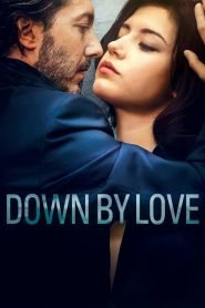 Down by Love (2016) Unofficial Hindi Dubbed