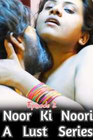 Noor Ki Noori A Lust Series (2020) Episode 2 Cliff Movies