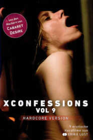 XConfessions Vol 9