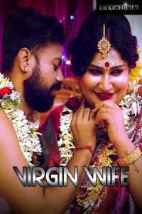 Virgin Wife (2022) BindasTimes Hindi