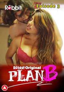 Plan B 2023 Episode 3 RabbitMovies Hindi