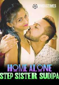 Home Alone Step Sister Sudipa (2023) Hindi Bindastimes