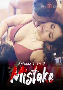 Mistake 2023 BigMovieZoo Episode 1 To 2 Hindi