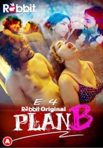 Plan B 2023 RabbitMovies Episode 4 Hindi