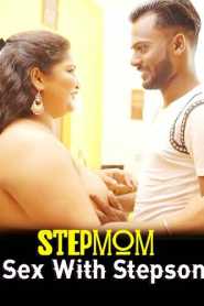Stepmom Love With Stepson Hindi 2022 Xtramood UNCUT