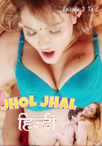 Jhol Jhal 2022 PrimePlay Episode 3 To 6 Hindi