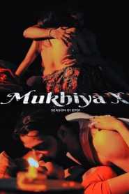 Mukhiya X 2023 MoodX Episode 1 Hindi