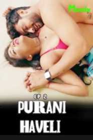 Purani Haveli (2023) Hindi Episode 2 MooDx