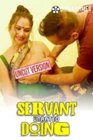 Servant Doing Unrated 2023 Hindi Uncut