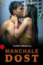 Manchale Dost 2023 KundiApp Episode 1 To 2 Hindi